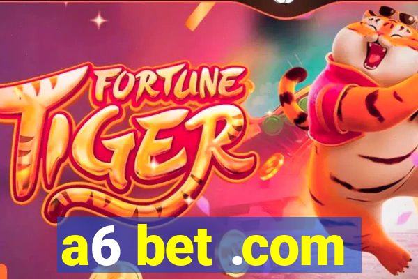 a6 bet .com